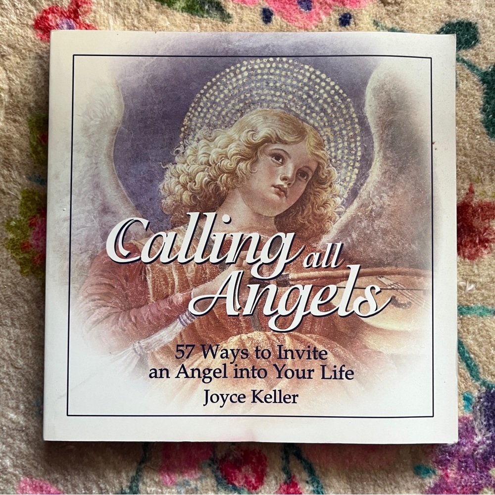Calling All Angels by Joyce Keller